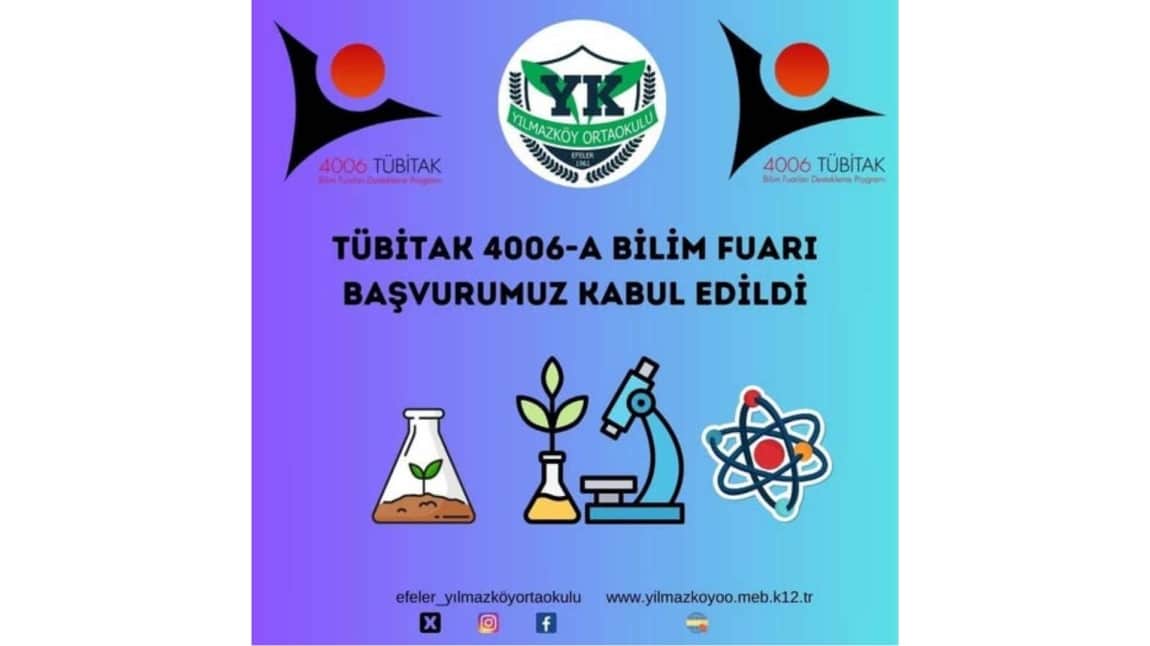 TÜBİTAK 4006 Bilim Fuarları Başvurumuz Kabul Edildi